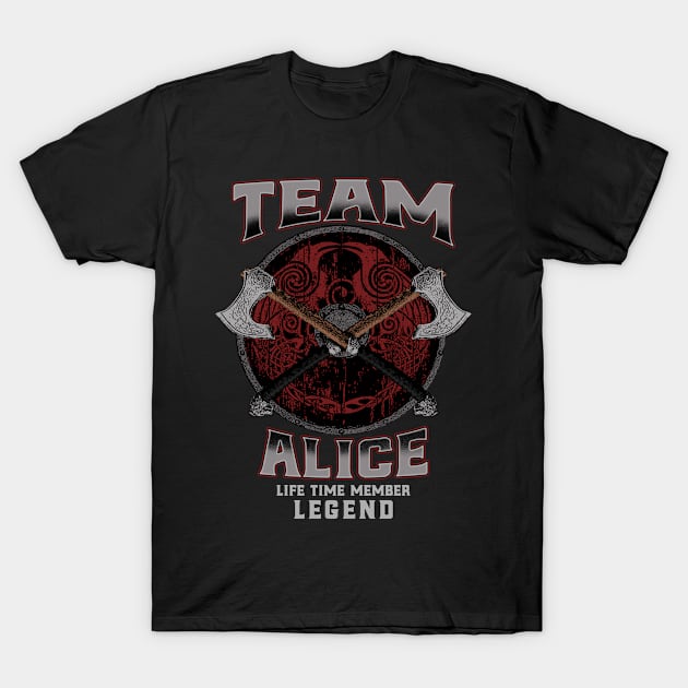 Alice - Life Time Member Legend T-Shirt by Stacy Peters Art